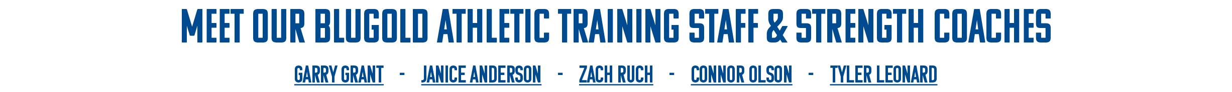 meet our blugold athletic training staff & strength coaches  Garry Grant  -  Janice Anderson  -  Zach Ruch  -  Conno...