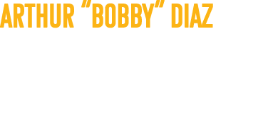 arthur “bobby” diaz Defensive Assistant