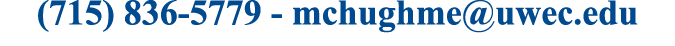 (715) 836-5779 - mchughme@uwec.edu