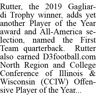 Rutter, the 2019 Gagliardi Trophy winner, adds yet another Player of the Year award and All America selection, named ...