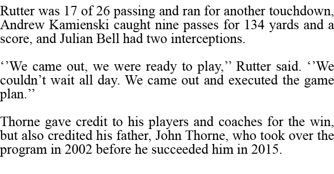 Rutter was 17 of 26 passing and ran for another touchdown, Andrew Kamienski caught nine passes for 134 yards and a sc...