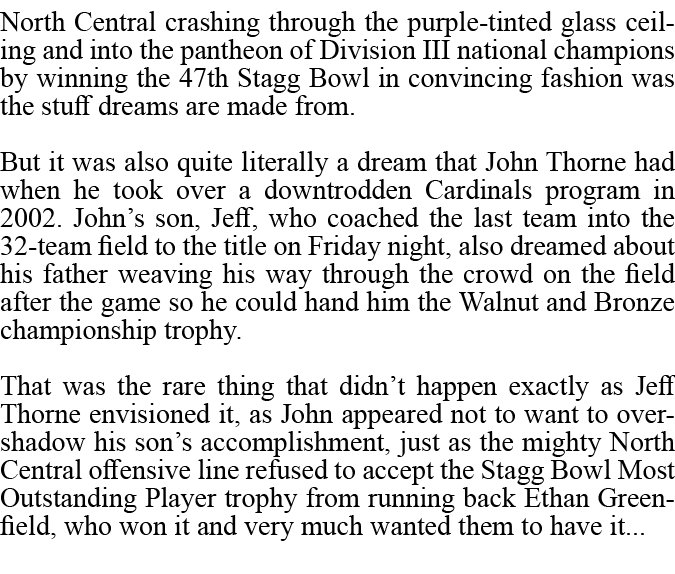 North Central crashing through the purple tinted glass ceiling and into the pantheon of Division III national champio...