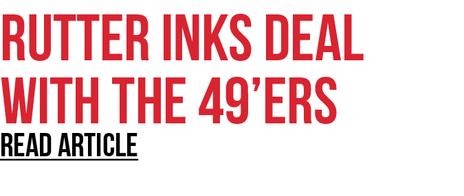 Rutter inks deal with the 49’ers REad article