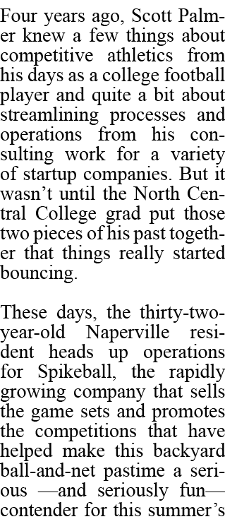 Four years ago, Scott Palmer knew a few things about competitive athletics from his days as a college football player...