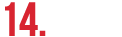 14.