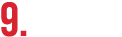 9.
