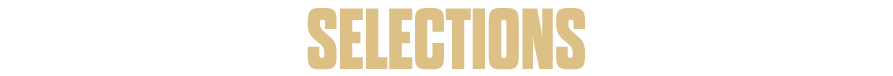 selections