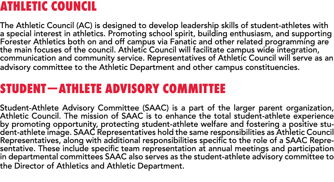 Athletic Council The Athletic Council (AC) is designed to develop leadership skills of student-athletes with a specia   