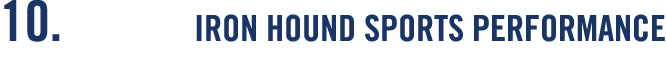 10  IRON HOUND SPORTS PERFORMANCE