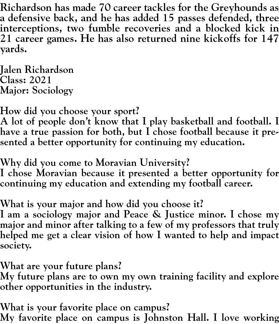 Richardson has made 70 career tackles for the Greyhounds as a defensive back, and he has added 15 passes defended, th   