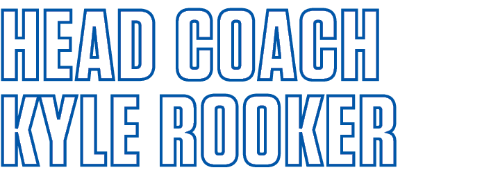 HEAD COACH KYLE ROOKER