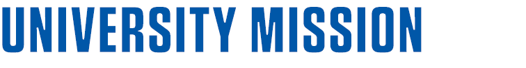 UNIVERSITY MISSION