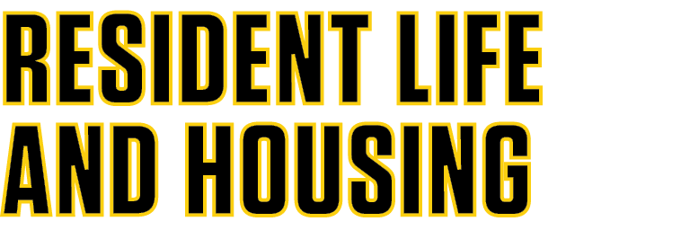 RESIDENT LIFE AND HOUSING