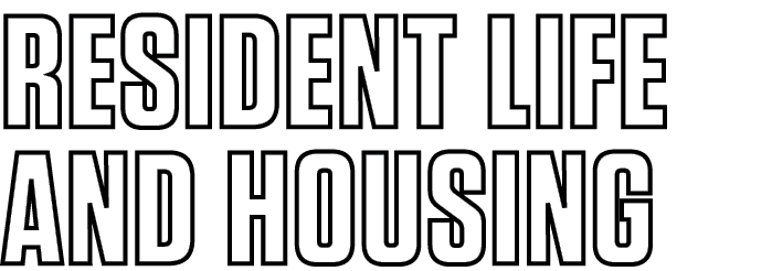 RESIDENT LIFE AND HOUSING