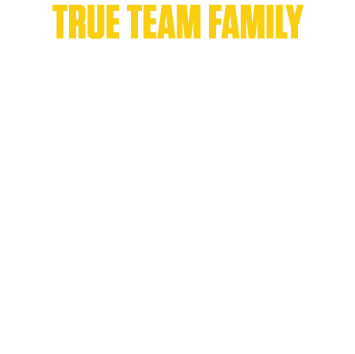 TRUE TEAM FAMILY 1. GET TO KNOW EVERYONE ON THE OFFENSE, NOT JUST YOUR POSITION GROUP. 2. HOLD YOURSELF ACCOUNTABLE F...