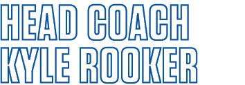 HEAD COACH KYLE ROOKER