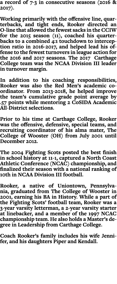 a record of 7 3 in consecutive seasons (2016 & 2017). Working primarily with the offensive line, quarterbacks, and ti...