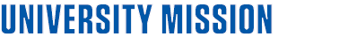 UNIVERSITY MISSION