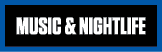 MUSIC & NIGHTLIFE