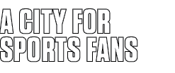A City for Sports Fans 