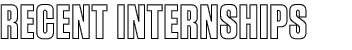 Recent internships