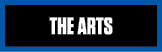THE ARTS