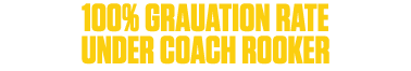 100% grauation rate under coach rooker