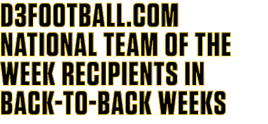 d3football.com national team of the week recipients in back to back weeks