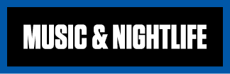 MUSIC & NIGHTLIFE