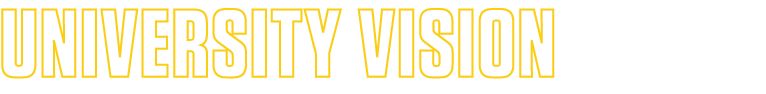 UNIVERSITY VISION