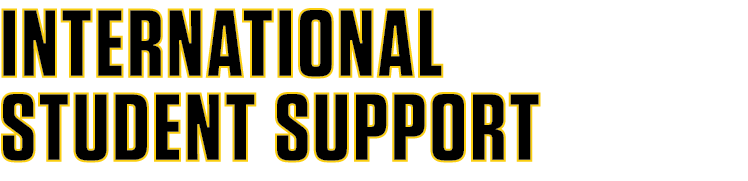 INTERNATIONAL STUDENT SUPPORT