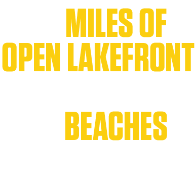 26 miles of open lakefront 29 beaches 