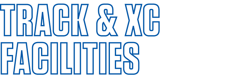 TRACK & XC FACILITIES