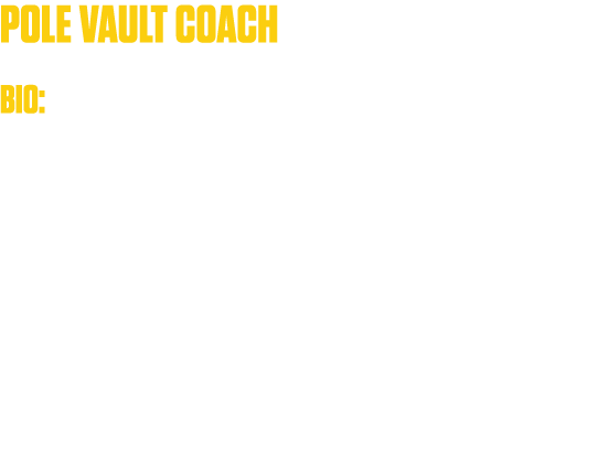 Pole Vault Coach  Bio: Clark graduated from Butler University in 2019 with a degree in computer science, statistics,    