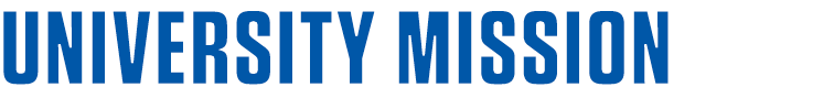 UNIVERSITY MISSION