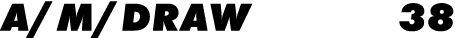 a/m/draw 38