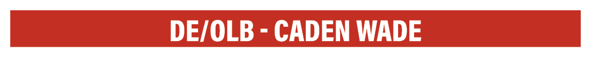 DE/OLB CADEN WADE