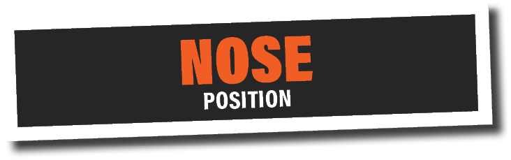 NOSE POSITION
