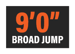 9’0” Broad Jump