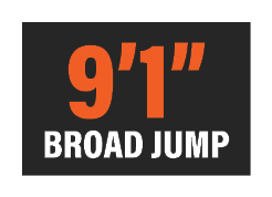 9’1” Broad Jump