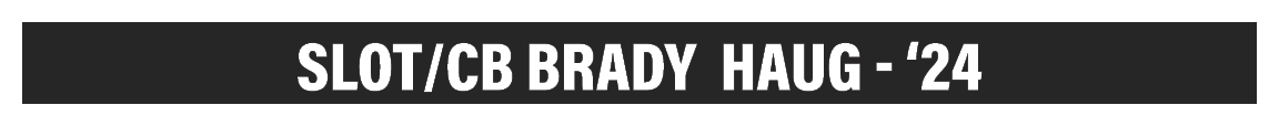 SLOT/CB Brady Haug ‘24