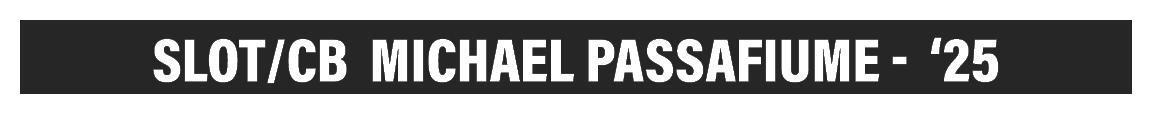 SLOT/CB Michael Passafiume ‘25