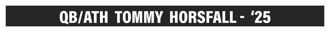 QB/ATH Tommy Horsfall ‘25