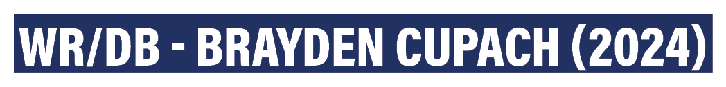 WR/DB - Brayden Cupach (2024)