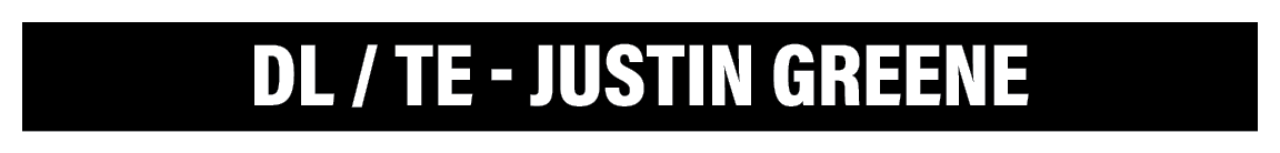 DL   TE - Justin Greene