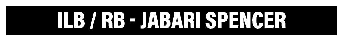 ILB   RB - Jabari Spencer