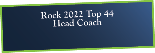 Rock 2022 Top 44 Head Coach