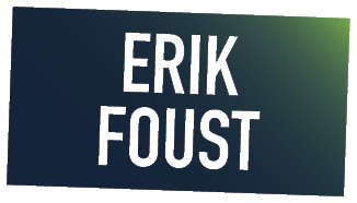 ERIK FOUST