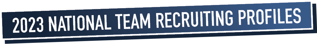 2023 National team recruiting Profiles