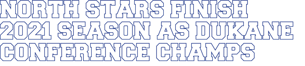 North Stars finish 2021 season as dukane conference champs